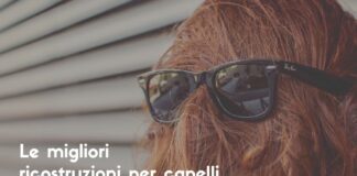 le migliori ricostruzioni per capelli