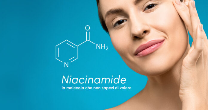 Niacinamide Niacinamide tutto quello che devi sapere